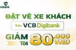 Giảm “cực sâu” 80.000 VND khi đặt vé xe trên VCB Digibank