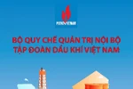 Tập đoàn Dầu khí Quốc gia Việt Nam công bố Bộ Quy chế quản trị nội bộ
