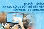 Ra mắt tiện ích tra cứu số dư sổ/thẻ tiết kiệm trên website VietinBank