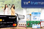 Chủ thẻ tín dụng Bac A Bank nhận ưu đãi đặc quyền tại TH truemart