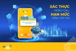 PVcomBank nâng hạn mức giao dịch lên 100 triệu đồng/ngày bằng Video Call