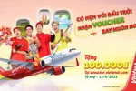 Tặng voucher 100.000 đồng cho mỗi vé bay cùng Vietjet