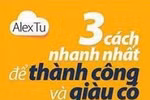 Đọc giùm bạn (86): 3 cách nhanh nhất để thành công và giàu có