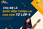 Lớp 9 - Thời điểm vàng để định hướng tương lai cho con