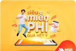 “Siêu miễn phí, quà hết ý” khi đăng ký gói tài khoản MSB