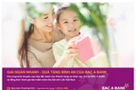 Giải ngân nhanh để đón quà tặng bình an từ BAC A BANK