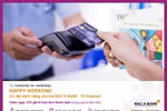 Ưu đãi hấp dẫn “Happy Weekend” dành riêng chủ thẻ BAC A BANK - TH Truemart