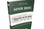 GS Nguyễn Lân Dũng chủ biên cuốn sách Khoa học về sự sống, mong GV biết 10 dạy 1