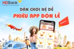 Khác biệt bởi số hóa tại HDBank qua mùa cao điểm