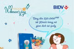 BIDV cảm ơn khách hàng nữ với hàng ngàn quà tặng