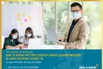 BAC A BANK ưu đãi lãi suất cho khách hàng doanh nghiệp bị ảnh hưởng bởi COVID-19