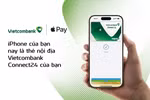 Vietcombank giới thiệu Apple Pay đến chủ thẻ nội địa Vietcombank Connect24
