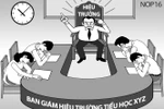 Đâu chỉ giáo viên ghét Ban giám hiệu, nội bộ cấp cao này cũng mất đoàn kết