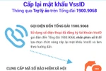 Thí điểm cấp lại mật khẩu ứng dụng VssID – Bảo hiểm xã hội số qua tổng đài