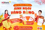 Bất ngờ trúng 1 lượng vàng SJC khi mở tài khoản HDBank