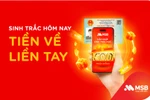 Cập nhật sinh trắc học, giao dịch thông suốt và an toàn cùng MSB