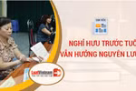 Công tác tại vùng đặc biệt khó khăn, nghỉ hưu trước tuổi như thế nào?