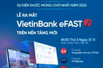 VietinBank eFAST - Trợ lý tài chính đắc lực cho doanh nghiệp