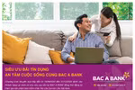 Siêu ưu đãi tín dụng, an tâm cuộc sống cùng BAC A BANK