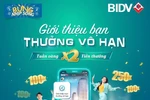 Giới thiệu bạn - Thưởng vô hạn với BIDV SmartBanking