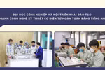 ĐH Công nghiệp Hà Nội nâng chuẩn đào tạo ngành Công nghệ kỹ thuật cơ điện tử theo hướng hội nhập