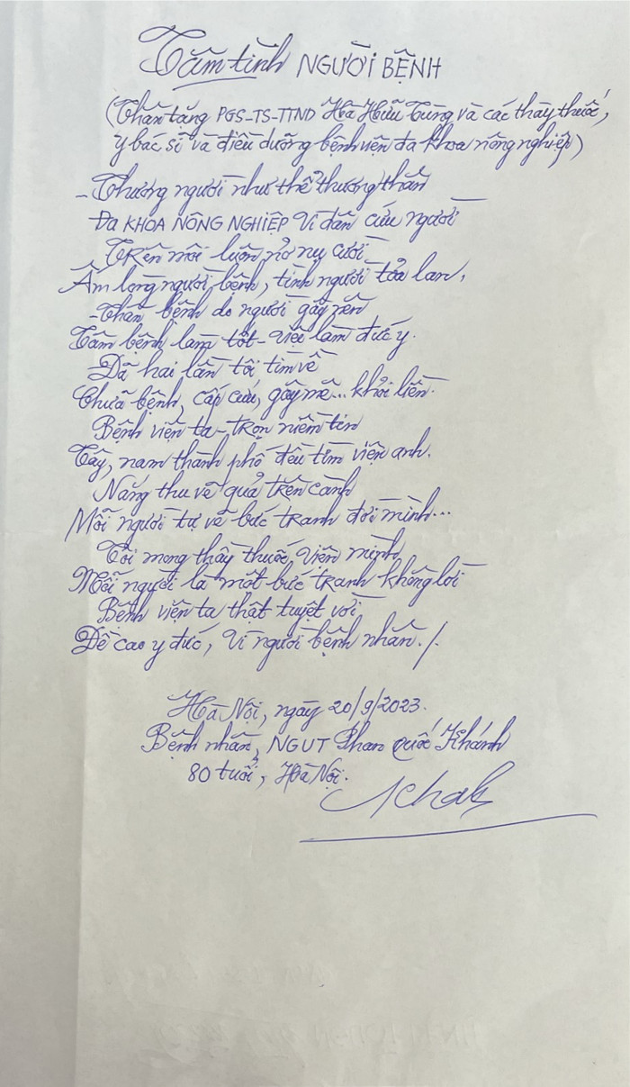 Bài thơ do Nhà giáo ưu tú Phan Quốc Khánh viết về các y bác sĩ bệnh viện đa khoa Nông nghiệp Ngọc Hồi, nơi ông một năm vào 2 lần điều trị. Thầy Khánh cho hay, thầy được bảo hiểm y tế phân tuyến điều trị tại Bệnh viện đa khoa Nông nghiệp, nên dù ở trung tâm Hà Nội được hai năm nay nhưng thầy vẫn tin tưởng khám sức khoẻ và điều trị tại đây. (Ảnh: NVCC) Bài thơ do Nhà giáo ưu tú Phan Quốc Khánh viết về các y bác sĩ bệnh viện đa khoa Nông nghiệp Ngọc Hồi, nơi ông một năm vào 2 lần điều trị. Thầy Khánh cho hay, thầy được bảo hiểm y tế phân tuyến điều trị tại Bệnh viện đa khoa Nông nghiệp, nên dù ở trung tâm Hà Nội được hai năm nay nhưng thầy vẫn tin tưởng khám sức khoẻ và điều trị tại đây. (Ảnh: NVCC)