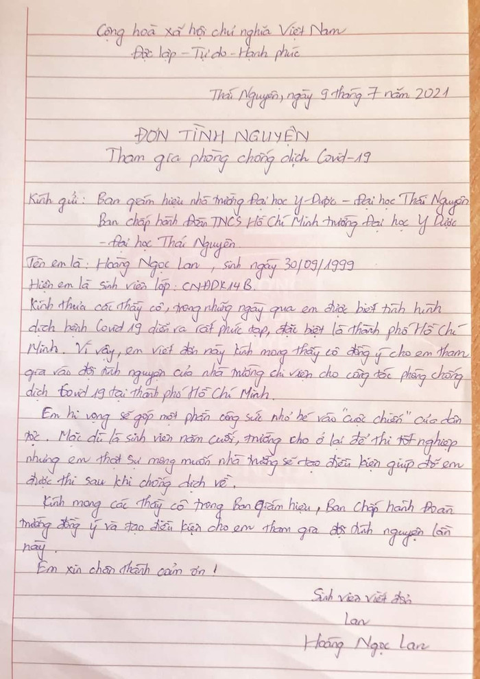 Lá đơn tình nguyện của sinh viên năm cuối với mong ước gác lại kỳ thi tốt nghiệp để lên đường hỗ trợ Thành phố Hồ Chí Minh chống dịch. (Ảnh: Nhà trường cung cấp) Lá đơn tình nguyện của sinh viên năm cuối với mong ước gác lại kỳ thi tốt nghiệp để lên đường hỗ trợ Thành phố Hồ Chí Minh chống dịch. (Ảnh: Nhà trường cung cấp)