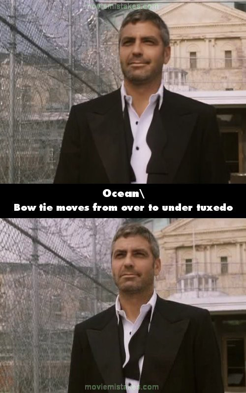Phim Ocean’s Eleven, cảnh Danny rời khỏi nhà tù sau khi bị bắt giam vì hành động bạo lực và đi gặp Rusty. Lúc này anh mặc chiếc áo vest tuxedo và chiếc cà vạt buông không buộc, đáng chú ý là vị trí chiếc cà vạt thay đổi liên tục trong các cảnh tiếp sau.