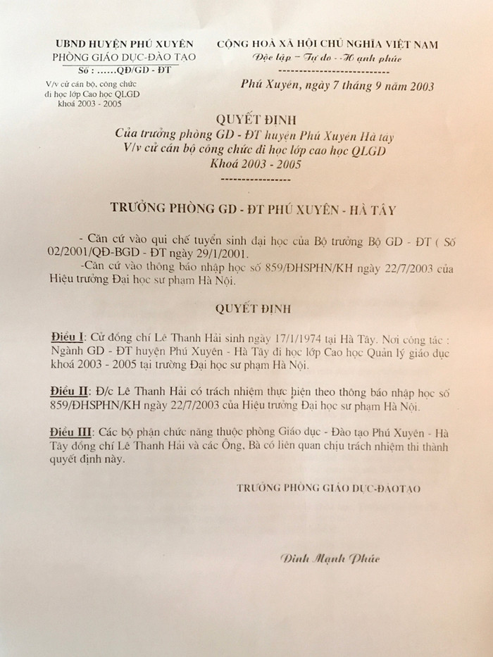 Quyết định của ông Đinh Mạnh Phúc, Trưởng phòng Giáo dục huyện Phú Xuyên cử ông Lê Thanh Hải đi học. Quyết định của ông Đinh Mạnh Phúc, Trưởng phòng Giáo dục huyện Phú Xuyên cử ông Lê Thanh Hải đi học.