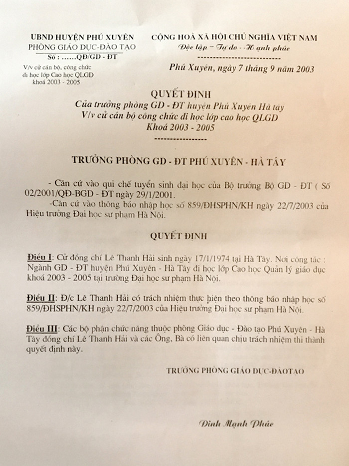 Quyết định của ông Đinh Mạnh Phúc, Trưởng phòng Giáo dục huyện Phú Xuyên cử ông Lê Thanh Hải đi học. Quyết định của ông Đinh Mạnh Phúc, Trưởng phòng Giáo dục huyện Phú Xuyên cử ông Lê Thanh Hải đi học.