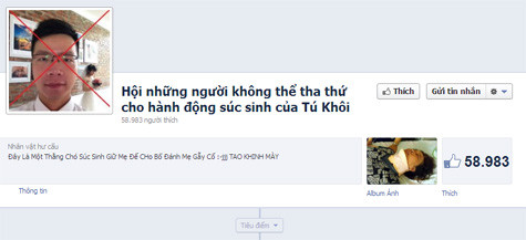 Fanpage Hội những người không thể tha thứ cho hành động súc sinh của Tú Khôi với gần 60.000 người Like để bày tỏ sự phẫn nộ. Fanpage Hội những người không thể tha thứ cho hành động súc sinh của Tú Khôi với gần 60.000 người Like để bày tỏ sự phẫn nộ.