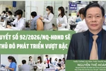 GS Nguyễn Thế Hoàng: Kỳ vọng Nghị quyết 92 sẽ giúp Thủ đô phát triển vượt bậc