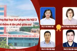 Trường Đại học Sư phạm Hà Nội 2 có thêm 4 tân phó giáo sư