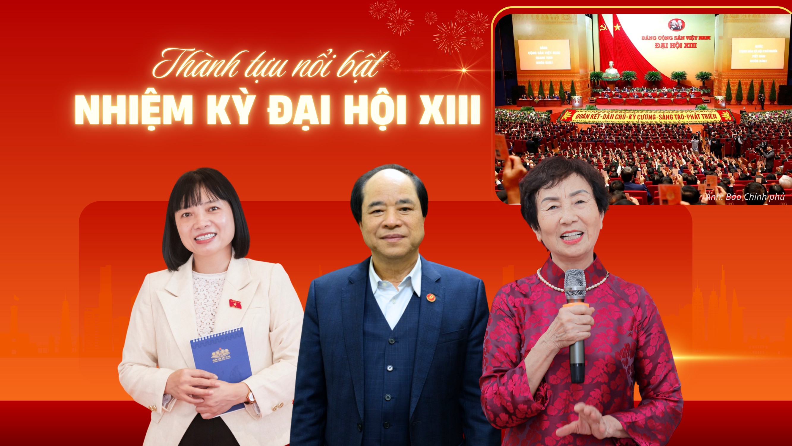 Thành tựu nhiệm kỳ Đại hội XIII tạo nền tảng quan trọng cho giai đoạn phát triển mới của đất nước