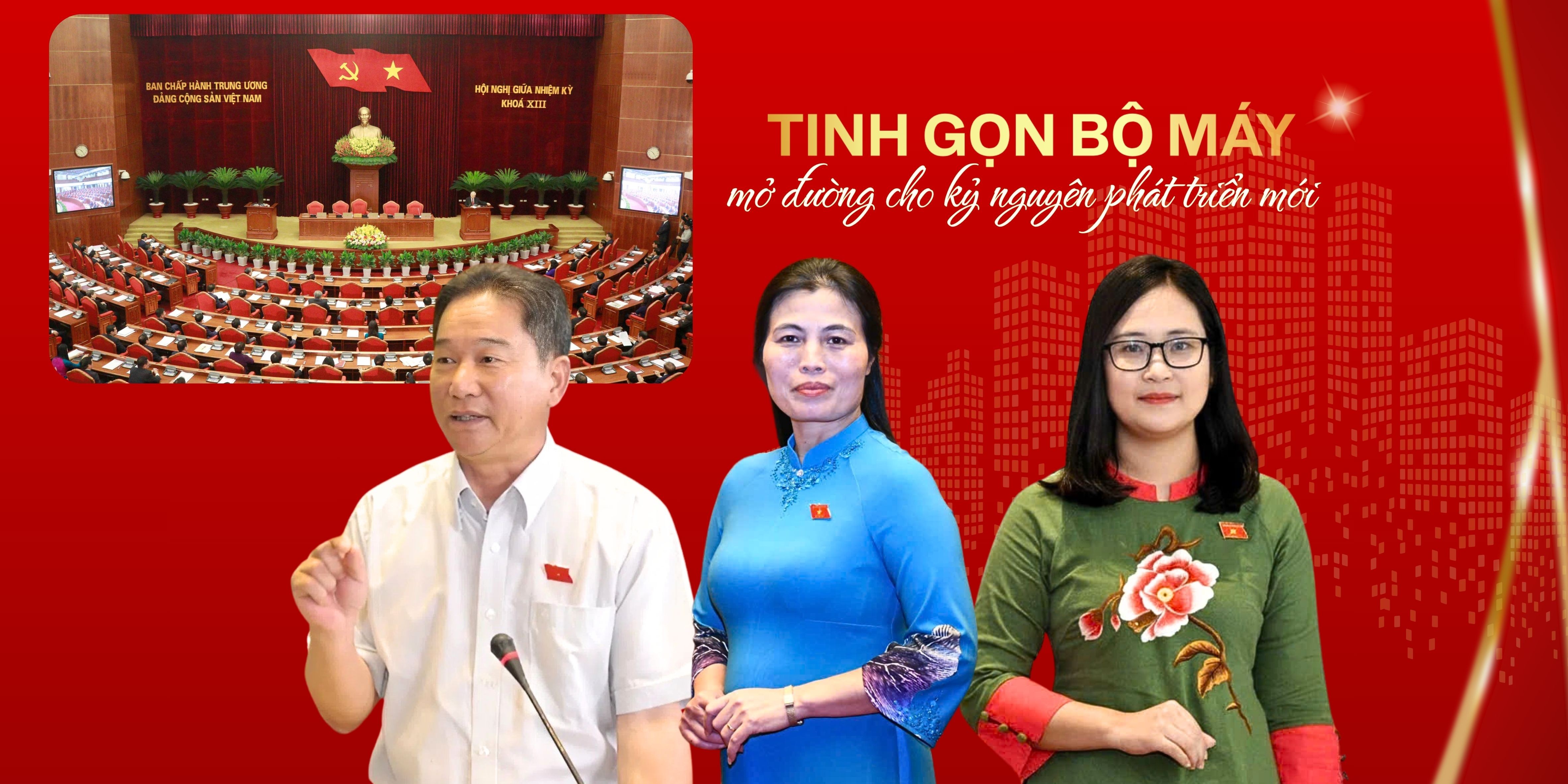 Tinh gọn bộ máy hiệu quả là bước đột phá để đất nước phát triển trong kỷ nguyên mới