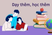 TPHCM: Có cơ sở dữ liệu chung sẽ giúp thị trường dạy thêm minh bạch, tự "thanh lọc"