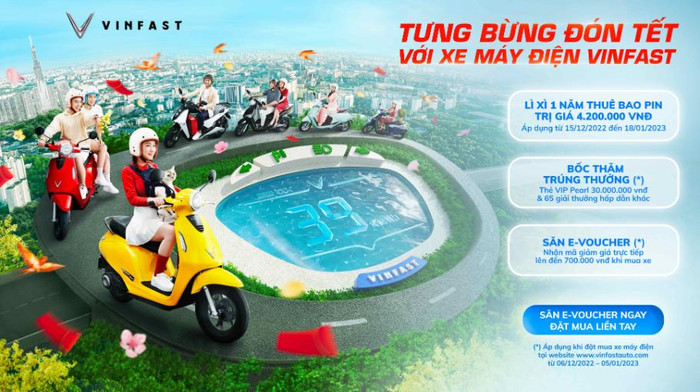 Đến hết ngày 18/01/2023, khách hàng mua xe máy điện VinFast có cơ hội tham dự chương trình “Tưng bừng đón Tết với xe máy điện VinFast” và nhận nhiều phần quà hấp dẫn có giá trị lên đến gần 35 triệu đồng. Đến hết ngày 18/01/2023, khách hàng mua xe máy điện VinFast có cơ hội tham dự chương trình “Tưng bừng đón Tết với xe máy điện VinFast” và nhận nhiều phần quà hấp dẫn có giá trị lên đến gần 35 triệu đồng.