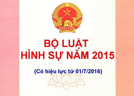 Bộ luật Hình sự 2015 được phát hiện nhiều sai sót ngay khi chưa có hiệu lực thi hành.
