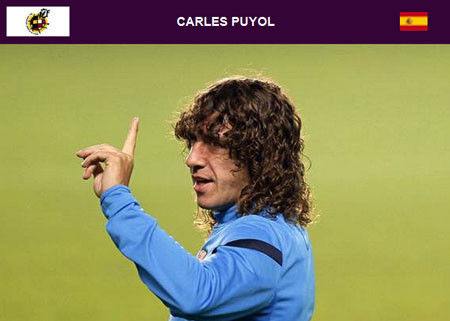 Carles Puyol (Thi đấu cho Barcalona, quốc tịch Tây Ban Nha): Luôn thi đấu hết mình mỗi khi ra sân, Puyol thực sự là một chiến binh, một hòn đá tảng vững chắc bên phần sân nhà của Barcalona cũng như ĐT Tây Ban Nha. Tuy nhiên, chấn thương đầu gối hành hạ anh trong nhiều năm qua khiến ĐT Tây Ban Nha thiếu vắng một cầu thủ dày dặn kinh nghiệm, một thủ lĩnh đẳng cấp như Carles Puyol.