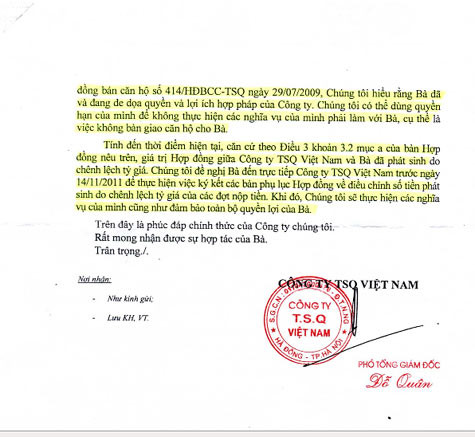 Trong công văn phúc đáp khách hàng, TSQ Việt Nam thông báo: Nếu khách hàng không nộp tiền, Công ty sẽ dùng quyền hạn của mình để không thực hiện các nghĩa vụ của mình, cụ thể là không bàn giao căn hộ.