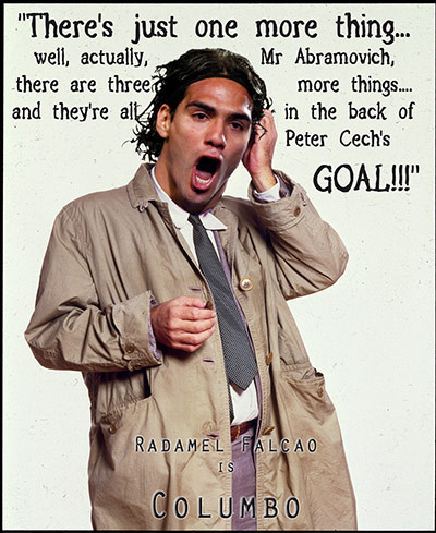 Falcao là thám tử Columbo? Falcao là thám tử Columbo?
