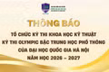 ĐH Giáo dục thông báo về thi Khoa học kỹ thuật - Kỳ thi Olympic THPT của VNU năm học 2026-2027