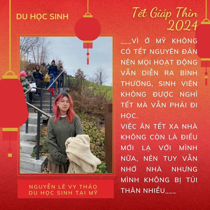 Đã hai cái Tết không được sum họp cùng gia đình, bạn Nguyễn Lê Vy Thảo (sinh viên năm tại Trường Đại học Drexel, bang Pennsylvania, Mỹ) đã quen dần với cảm giác đón Tết ở nước ngoài. Đã hai cái Tết không được sum họp cùng gia đình, bạn Nguyễn Lê Vy Thảo (sinh viên năm tại Trường Đại học Drexel, bang Pennsylvania, Mỹ) đã quen dần với cảm giác đón Tết ở nước ngoài.