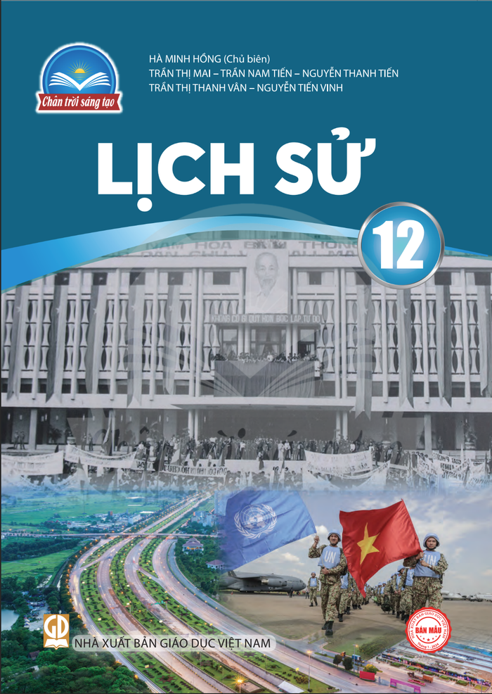 Sách giáo khoa môn Lịch sử lớp 12 Bộ sách Chân trời sáng tạo do Phó Giáo sư, Tiến sĩ Hà Minh Hồng làm Chủ biên. Ảnh: NXB Giáo dục Việt Nam. LS12-SHS-BIT.png