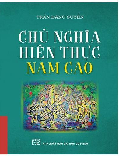 Công trình Chủ nghĩa hiện thực Nam Cao. Công trình Chủ nghĩa hiện thực Nam Cao.