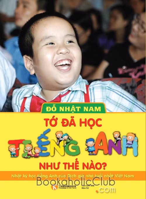 Bé Nhật Nam vừa ra mắt cuốn sách: "Tớ đã học tiếng Anh như thế nào?"