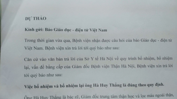 Báo Điện tử Giáo dục Việt Nam nhận được dự thảo câu trả lời từ phía Bệnh viện Thận Hà Nội. Không có chuyện phóng viên sách nhiễu như phản ánh. (Ảnh: LC) Báo Điện tử Giáo dục Việt Nam nhận được dự thảo câu trả lời từ phía Bệnh viện Thận Hà Nội. Không có chuyện phóng viên sách nhiễu như phản ánh. (Ảnh: LC)