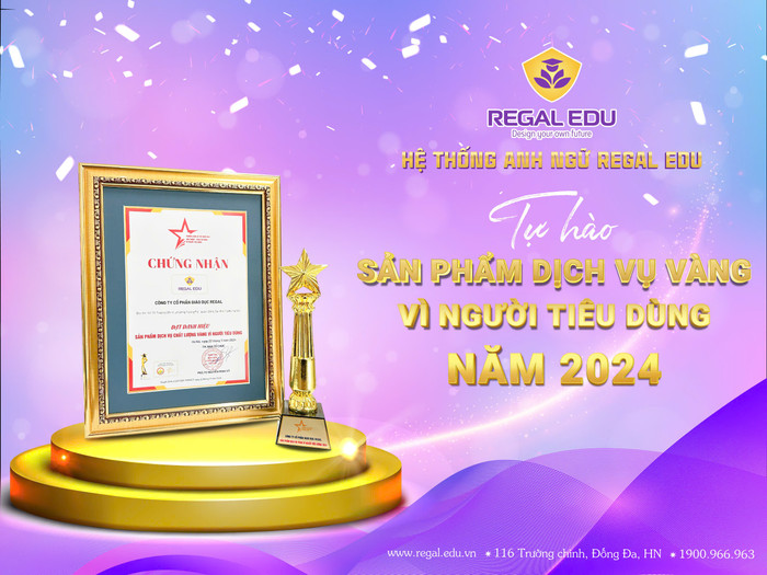 Regal Edu được trao Giải thưởng Sản phẩm Dịch vụ vàng vì người Tiêu dùng năm 2024. zalo_2151984530861938.jpg