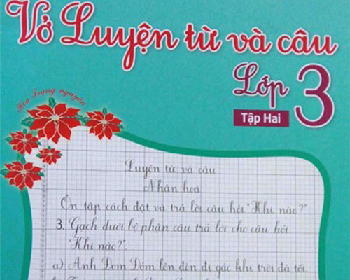 Vở luyện từ và câu lớp 3, tập 2 do NXB Hà Nội phát hành có kiến thức sai về lịch sử