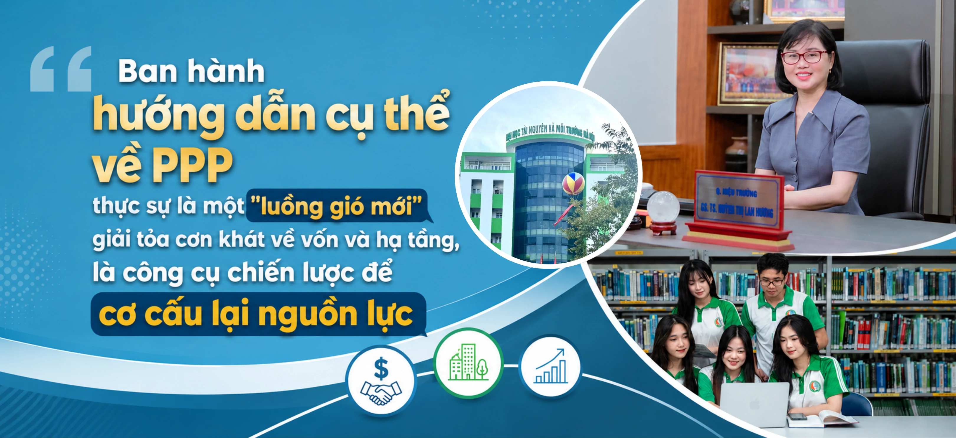 GS. Huỳnh Thị Lan Hương: "Giá trị lớn nhất của PPP nằm ở khả năng tạo ra một cơ chế quản trị mới"